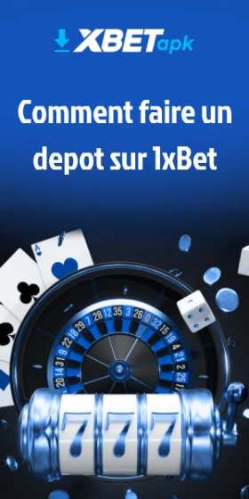 comment faire un depot sur 1xbet