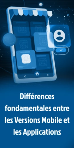 différences entre la version mobile et l'application