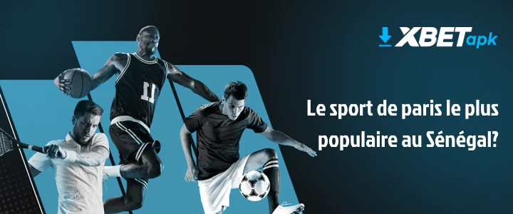 sport de paris le plus populaire au sénégal